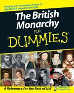 The British Monarchy for Dummies (For Dummies (History, Biography & Politics))