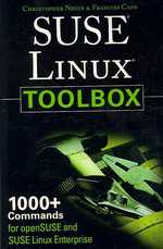 SUSE Linux Toolbox : 1000+ Commands for OpenSUSE and SUSE Linux Enterprise