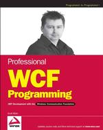 Professional WCF Programming : .NET Development with the Windows Communication Foundation