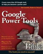 Google Power Tools Bible