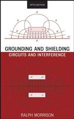 グラウンディングとシールディング（第５版)<br>Grounding and Shielding : Circuits and Interference (Morrison, Ralph. Grounding and Shielding Techniques.) （5TH）