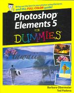 Photoshop Elements 5 for Dummies (For Dummies (Computer/tech))
