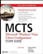 MCTS Microsoft Windows Vista Client Configuration : Exam 70-620 （PAP/CDR ST）