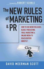 『マ－ケティングとＰＲの実践ネット戦略』（原書）<br>The New Rules of Marketing and PR : How to Use News Releases, Blogs, Podcasting, Viral Marketing, & Online Media to Reach Buyers Directly