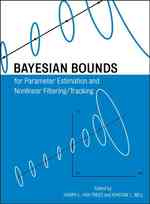 パラメータ推定、非線形フィルタリングとトラッキングのベイズ境界<br>Bayesian Bounds for Parameter Estimation and Nonlinear Filtering/Tracking