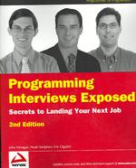 Programming Interviews Exposed : Secrets to Landing Your Next Job （2ND）