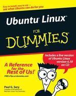 Ubuntu Linux for Dummies (For Dummies (Computer/tech)) （PAP/CDR）
