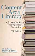 Content Area Literacy : A Framework for Reading-Based Instruction （5TH）
