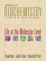 『ヴォ－ト基礎生化学』（第３版）<br>Fundamentals of Biochemistry : Life at the Molecular Level （3RD）