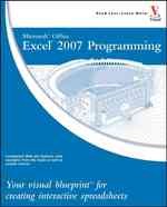 Microsoft Office Excel 2007 Programming : Your Visual Blueprint for Creating Interactive Spreadsheets （PAP/CDR）