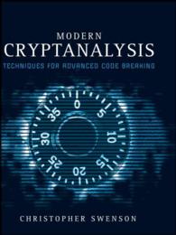 Modern Cryptanalysis : Techniques for Advanced Code Breaking