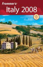 Frommer's 2008 Italy (Frommer's Italy) （PAP/MAP）