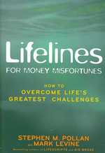 Lifelines for Money Misfortunes : How to Overcome Life's Greatest Challenges
