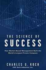 市場ベースのマネジメント<br>The Science of Success : How Market-Based Management Built the World's Largest Private Company