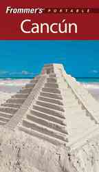 Frommer's Portable Cancun (Frommer's Portable Cancun) （4TH）