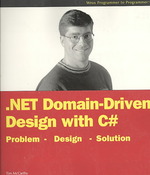 .NET Domain-Driven Design with C# : Problem - Design - Solution
