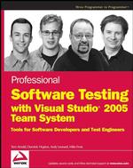 Professional Software Testing with Visual Studio 2005 Team System : Tools for Software Developers and Test Engineers （PAP/ONL）