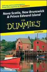 Nova Scotia, New Brunswick & Prince Edward Island for Dummies (For Dummies (Travel)) （3RD）