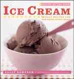 Recipe of the Week : Ice Cream: 52 Easy Recipes for Year-Round Frozen Treats