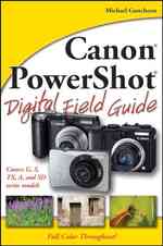 Canon Powershot Digital Field Guide (Digital Field Guide)