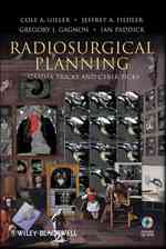 Radiosurgical Planning : Gamma Tricks and Cyber Picks