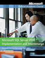 Microsoft SQL Server 2008 Implementation and Maintenance (70-432) (Microsoft Official Academic Course) （Lab Manual）