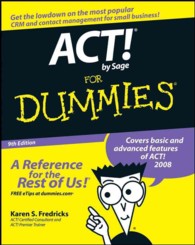 Act! by Sage for Dummies (For Dummies (Computer/tech)) （9TH）
