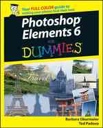 Photoshop Elements 6 for Dummies (For Dummies (Computer/tech))