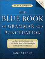 The Blue Book of Grammar and Punctuation : An Easy-to-use Guide with Clear Rules, Real-World Examples, and Reproducible Quizzes （10TH）