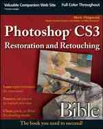 Photoshop CS3 Restoration and Retouching Bible (Bible)