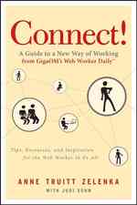 Connect! : A Guide to a New Way of Working from GigaOM's Web Worker Daily