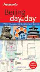 Frommer's Day by Day Beijing