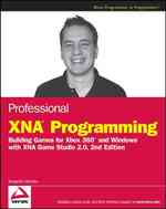 Professional XNA Programming Building Games for Xbox 360 and Windows with XNA Game Studio 2.0 （2ND）