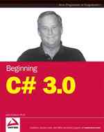 Beginning C# 3.0 : An Introduction to Object Oriented Programming