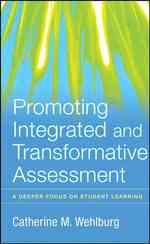 統合型・変革型評価の促進<br>Promoting Integrated and Transformative Assessment : A Deeper Focus on Student Learning