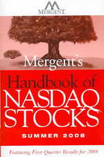 Mergent's Handbook of NASDAQ Stocks : Summer 2008 (Mergent's Handbook of Nasdaq Stocks)