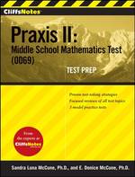 CliffsNotes Praxis II : Middle School Mathematics Test (0069) Test Prep