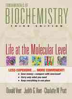 Fundamentals of Biochemistry : Life at the Molecular Level （3RD Looseleaf）