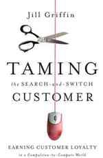 オンライン比較購買における顧客ロイヤルティの獲得<br>Taming the Search-and-Switch Customer : Earning Customer Loyalty in a Compulsion-to-Compare World