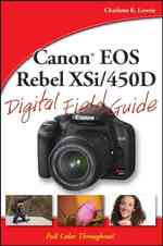 Canon EOS Rebel XSi/450D Digital Field Guide (Digital Field Guide)