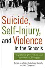 学校における自殺、自傷と暴力：評価、予防と介入<br>Suicide, Self-Injury, and Violence in the Schools : Assessment, Prevention, and Intervention Strategies