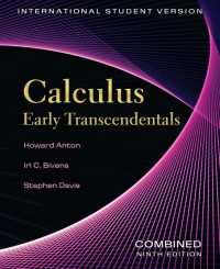 Anton 微積分学（第９版）：拡大版　（ＩＥ）<br>Calculus Early Transcendentals Combined (IE) （9TH）