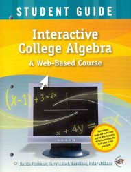 Interactive College Algebra : A Web-based Course (Key Curriculum Press) （Student）