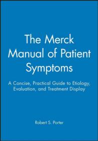 The Merck Manual of Patient Symptoms : A Concise, Practical Guide to Etiology, Evaluation, and Treatment Display （FLD）
