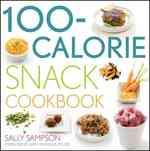 100 Calorie Snack Cookbook