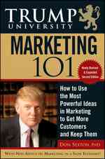 Trump University Marketing 101 : How to Use the Most Powerful Ideas in Marketing to Get More Customers and Keep Them （2 REV EXP）