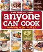 Better Homes and Gardens Anyone Can Cook : Step-by-step Recipes Just for You （SPI）