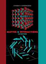 物質と相互作用（第３版・全２巻）<br>Matter & Interactions : Modern Mechanics/ Electric and Magnetic Interactions 〈1-2〉 （3RD）