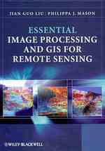 リモートセンシングのための画像処理とGIS<br>Essential Image Processing and Gis for Remote Sensing