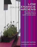 Low-Maintenance Gardens (Garden Style Guides)